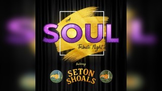A Soul Tribute Night featuring Seton Shoals