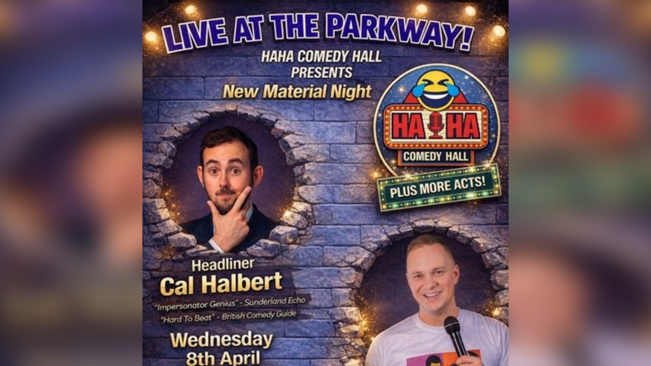 Ha Ha Comedy Hall - Cal Halbert Headliner- MC James Kilvington