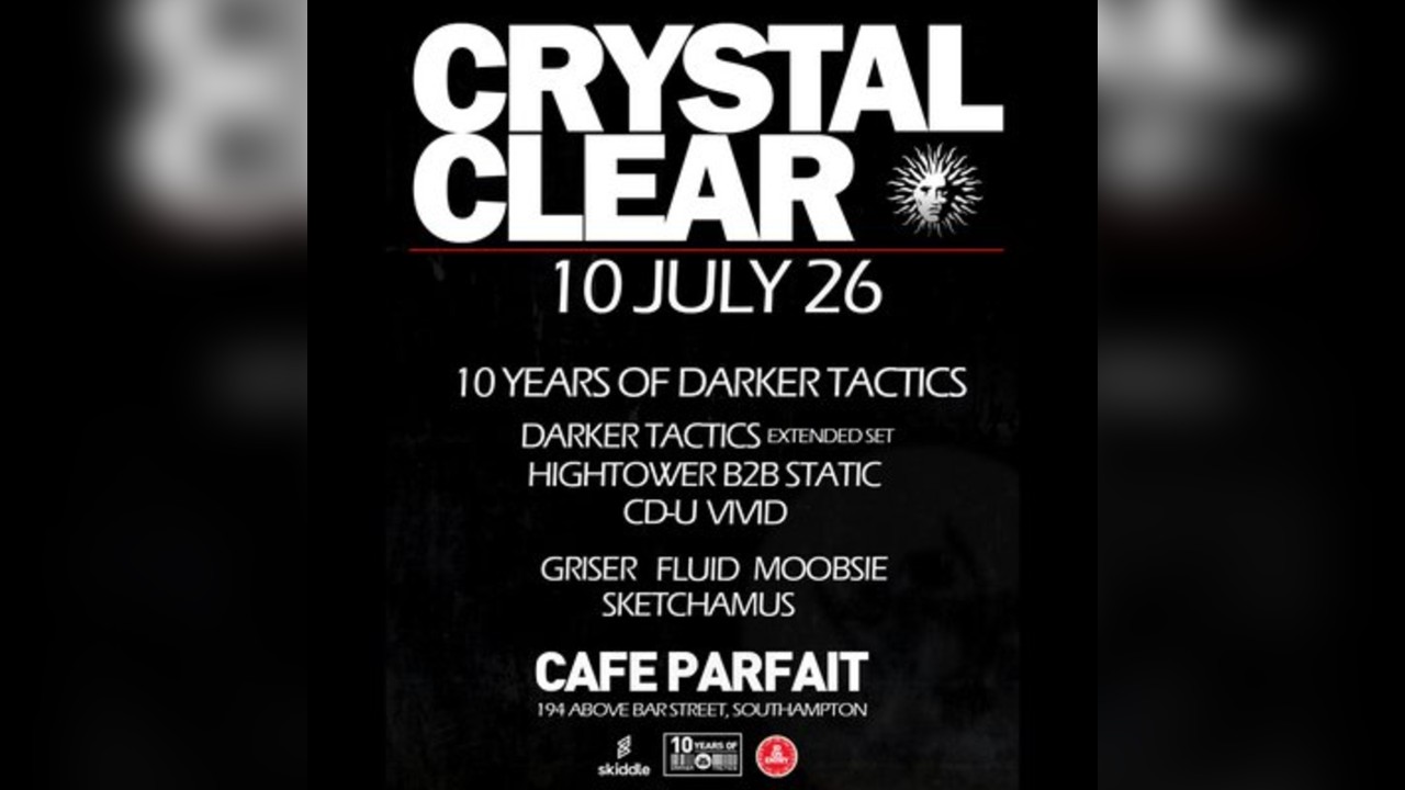 Crystal Clear - 10 Years of Darker Tactics