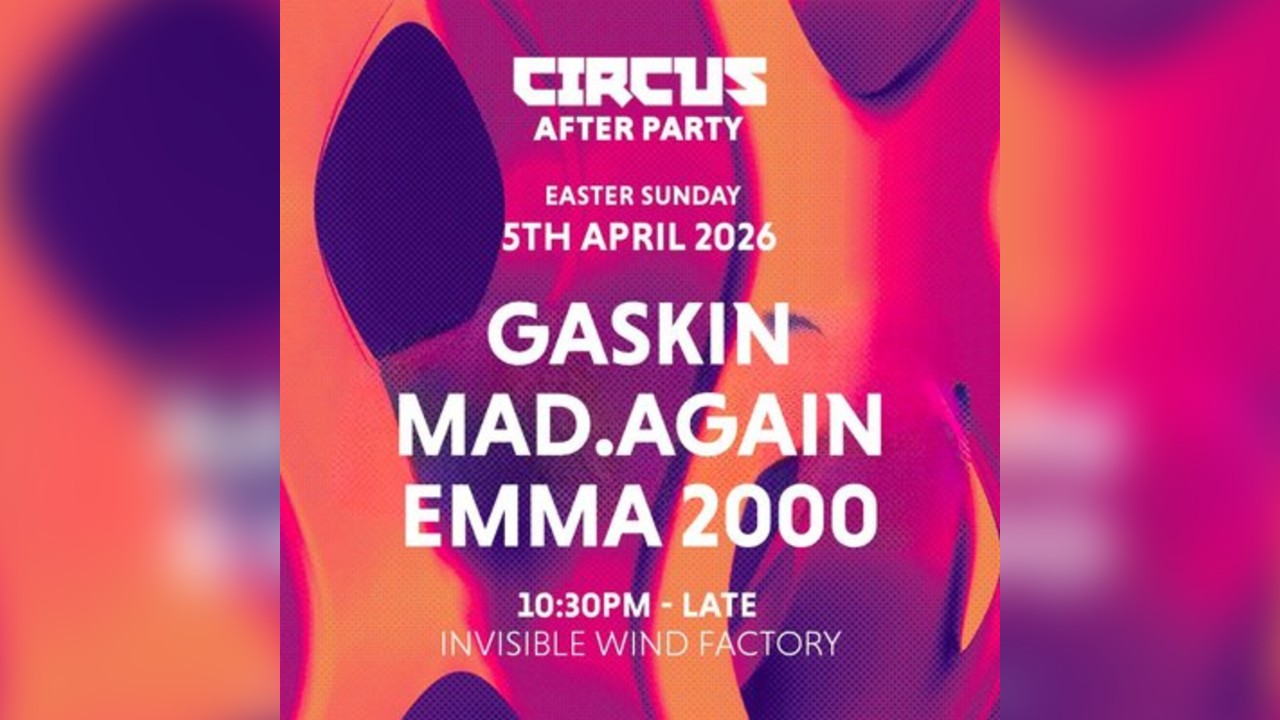 Circus Official After Party - Easter Sunday