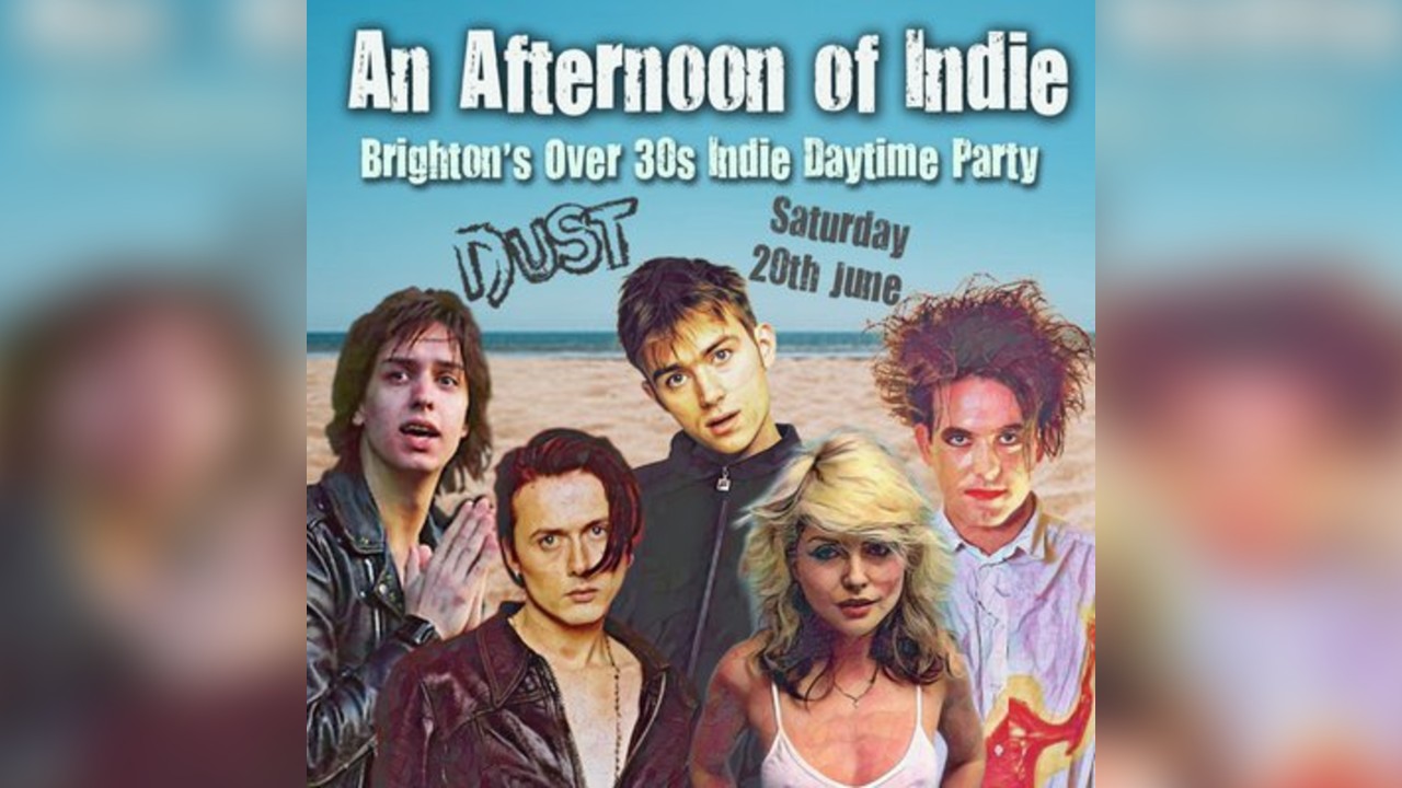 An Afternoon of Indie: BRIGHTON (over 30s Only), 3pm-7pm