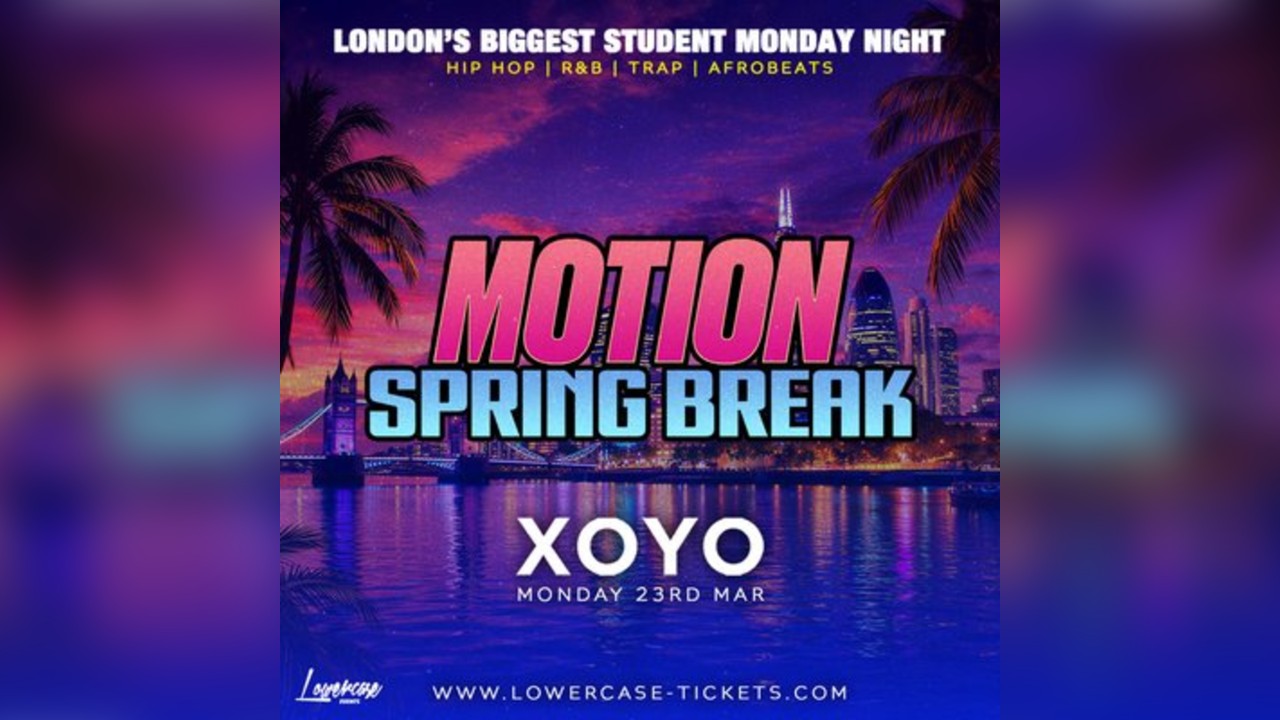 MOTION Every Monday - SPRING BREAK SPECIAL
