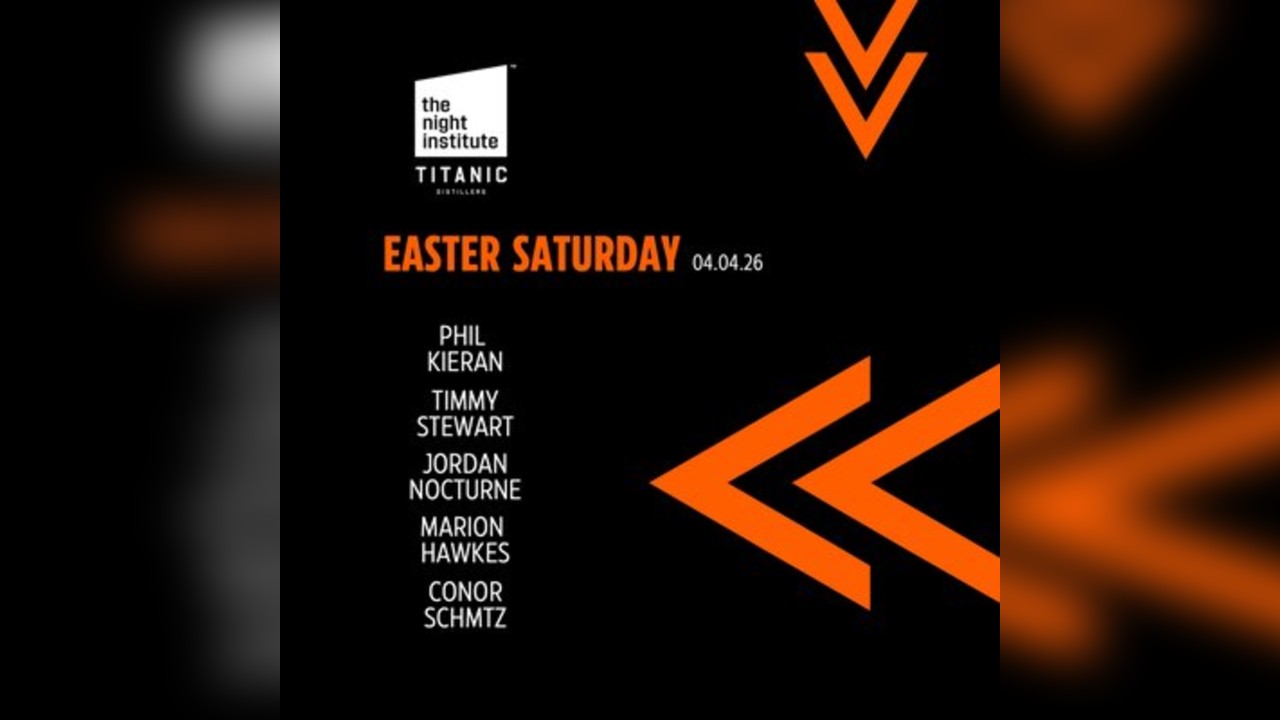 The Night Institute: Easter Saturday at Titanic Distillers
