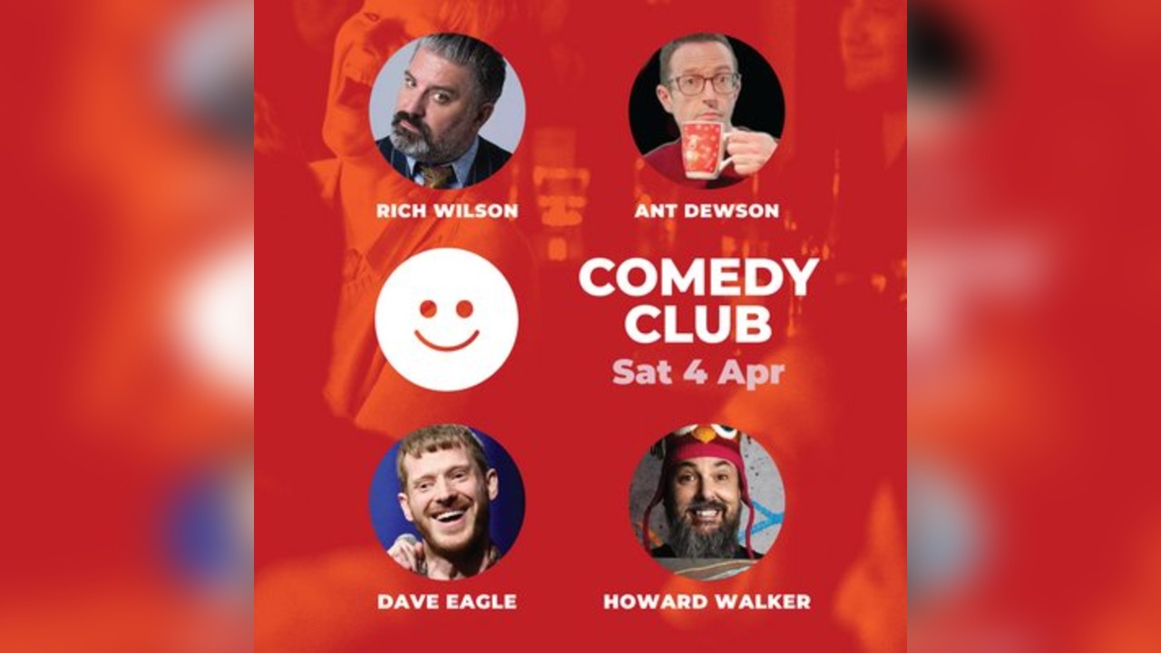 Comedy Club with Ant Dewson & Guests.