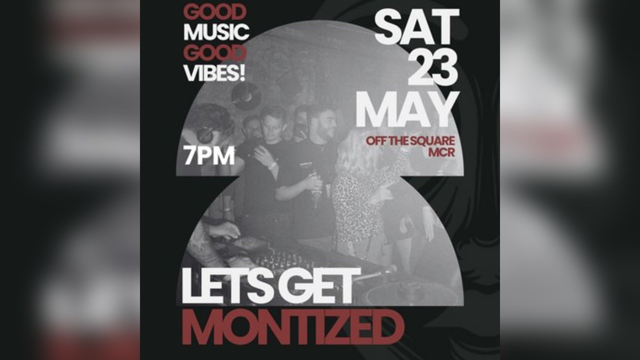 MONTIZED in Manchester