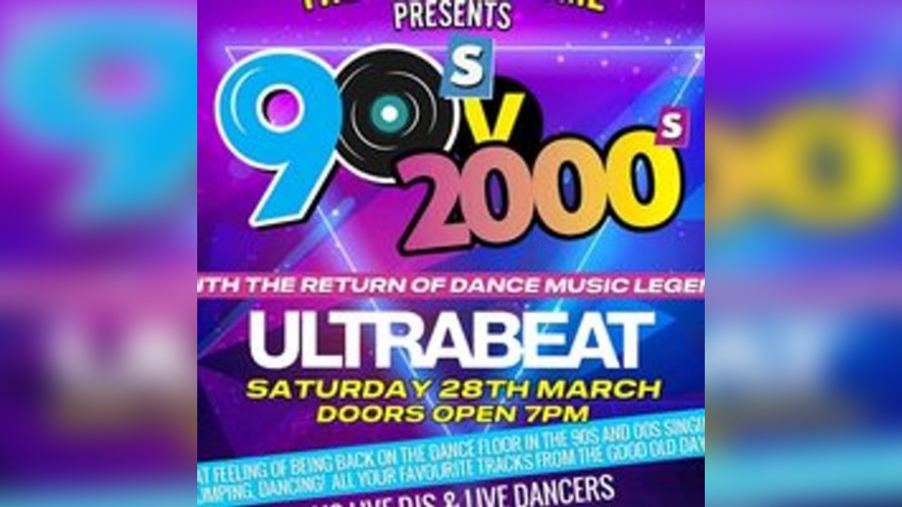 90s vs 2000s The Gliderdrome ULTRABEAT 28th march