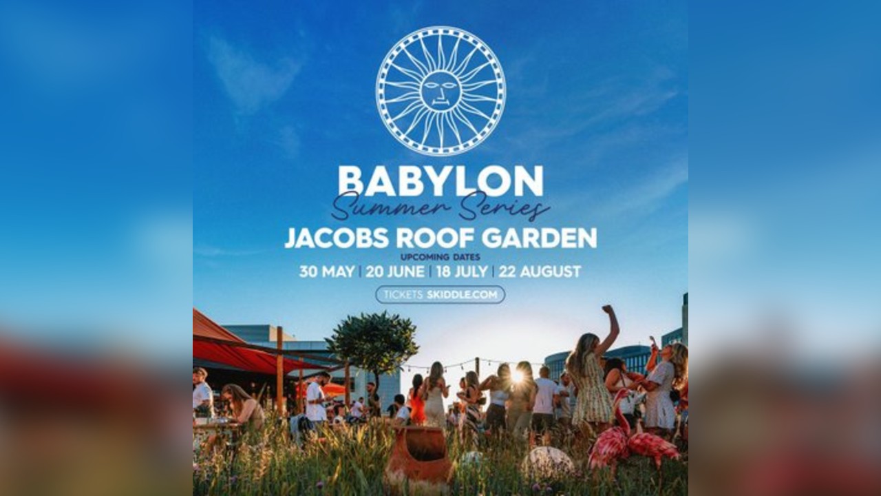 Babylon Rooftop Series - Jacobs Garden - Closing Party