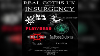 REAL Goths UK presents Insurgency