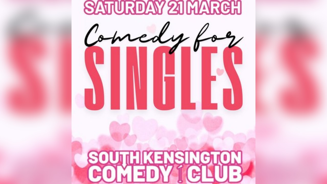 COMEDY FOR SINGLES at The South Kensington Comedy Club