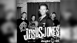 Jesus Jones *SECOND DATE*