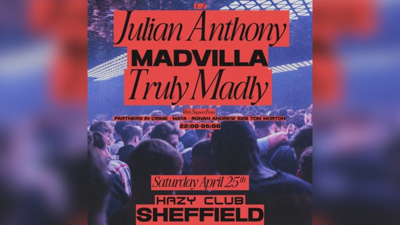 Hazy Club x Infusion present Julian Anthony, Truly Madly & MADVI