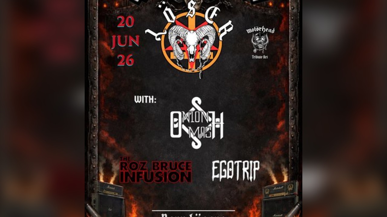 Löser, Onion Mash, The Roz Bruce Infusion, Ego Trip