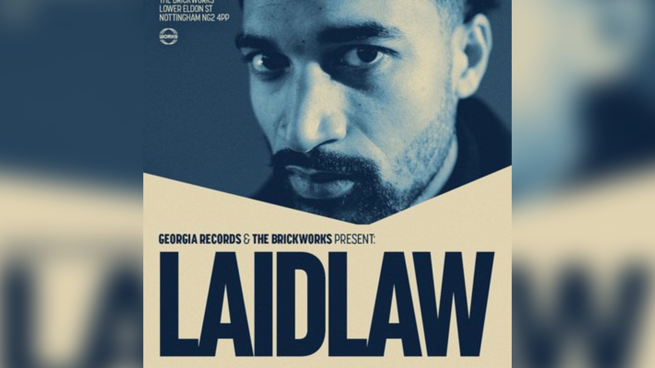 The Brickworks x Georgia: LAIDLAW 22.05.26
