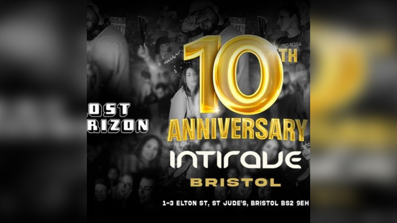 Intirave Bristol 10th ANNIVERSARY - REGGAETON at Lost Horizon
