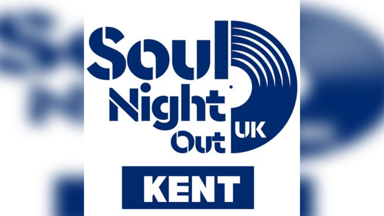 Soul Night Out UK - Maidstone, KENT