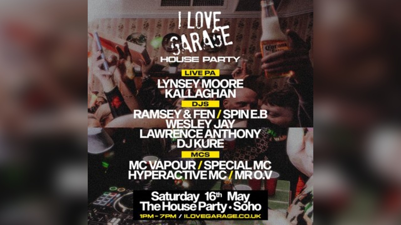 I Love Garage - 'House Party'