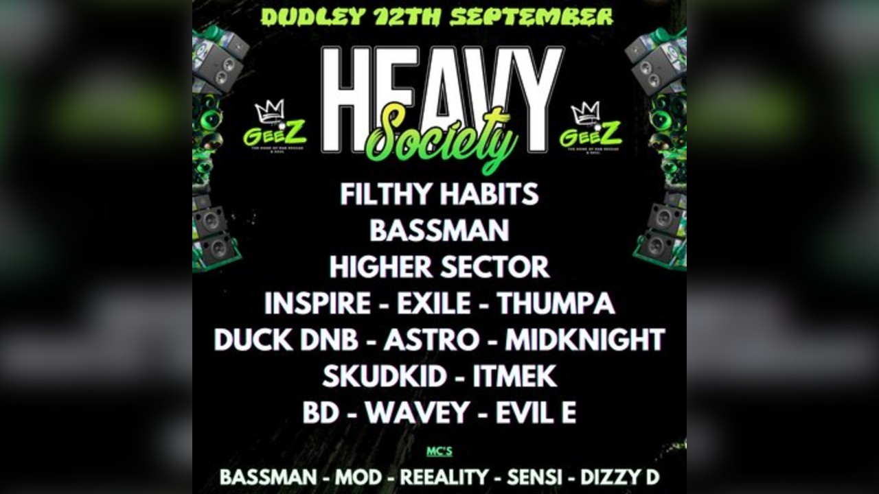 Heavy Society DNB (Dudley)