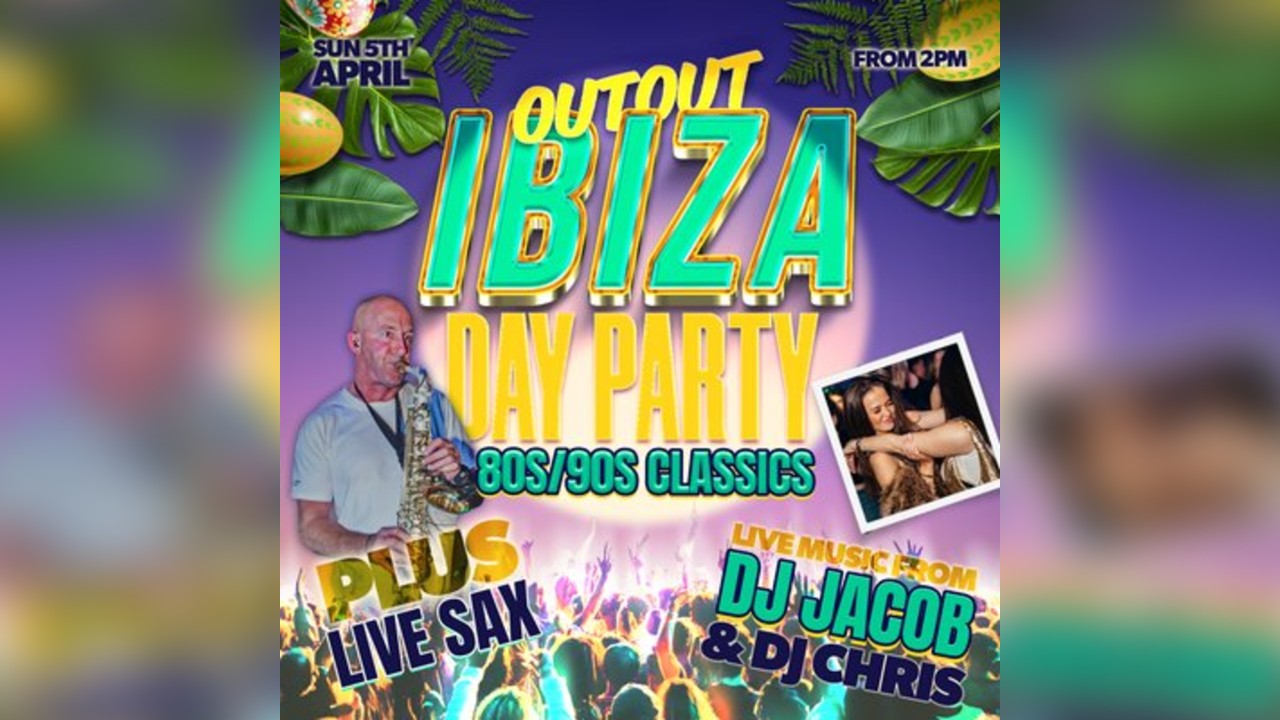Out Out Ibiza Day Party - 80s/90s Classics