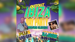 Out Out Ibiza Day Party - 80s/90s Classics