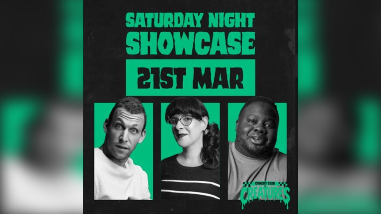 Saturday Night Showcase|| Creatures Comedy Club