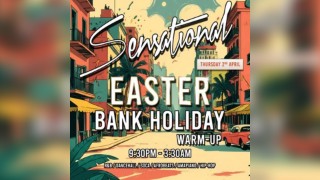 Sensational: Easter Bank Holiday Warm-up