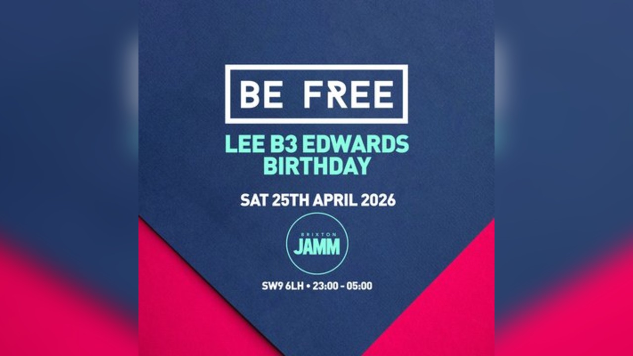 Be Free - LEE B3 EDWARDS BIRTHDAY