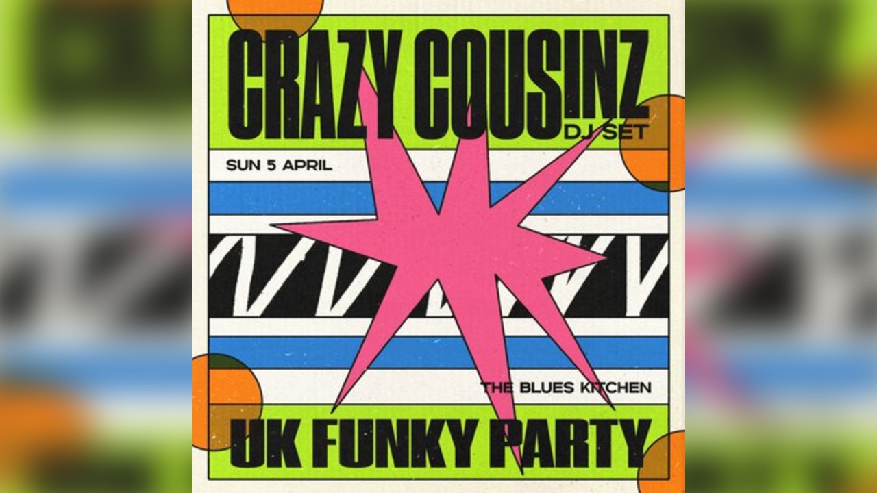 Crazy Cousinz: UK Funky Special [BANK HOLIDAY SPECIAL]