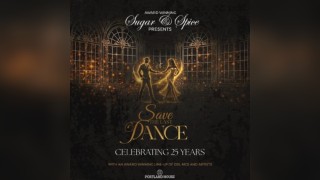 Sugar And Spice Presents...Save The Last Dance