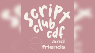 Script Club Cardiff _and friends