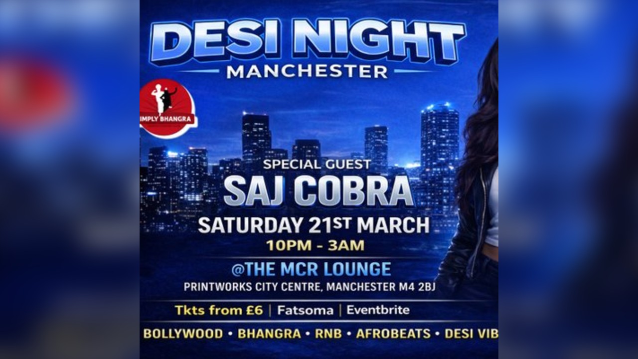 Desi Night Manchester ft Saj Cobra