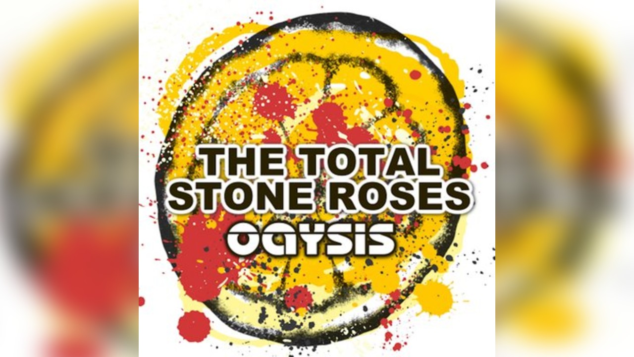 The Total Stone Roses & Oaysis Live