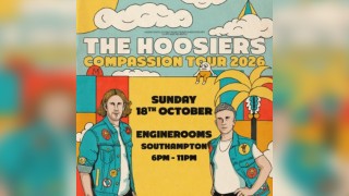 The Hoosiers Compassion Tour - Southampton