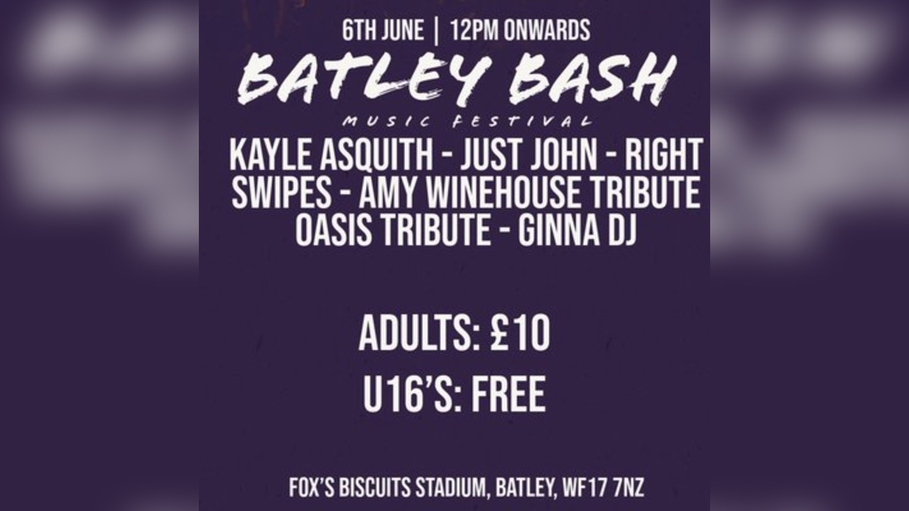 Batley Bash