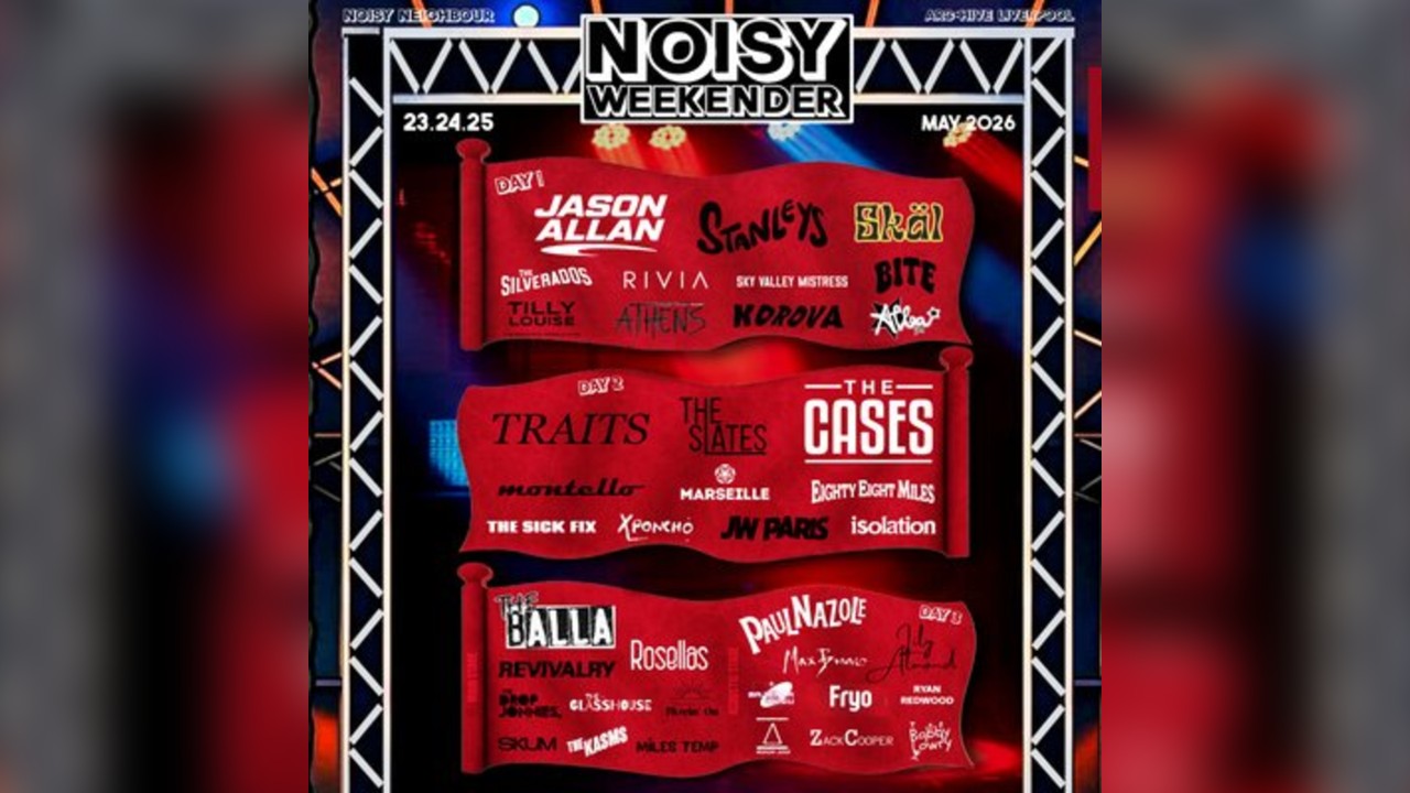NOISY WEEKENDER (Liverpool)