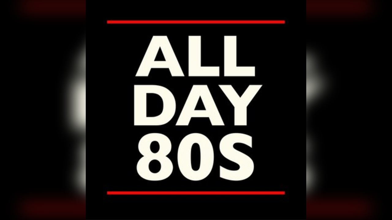 All Day 80s