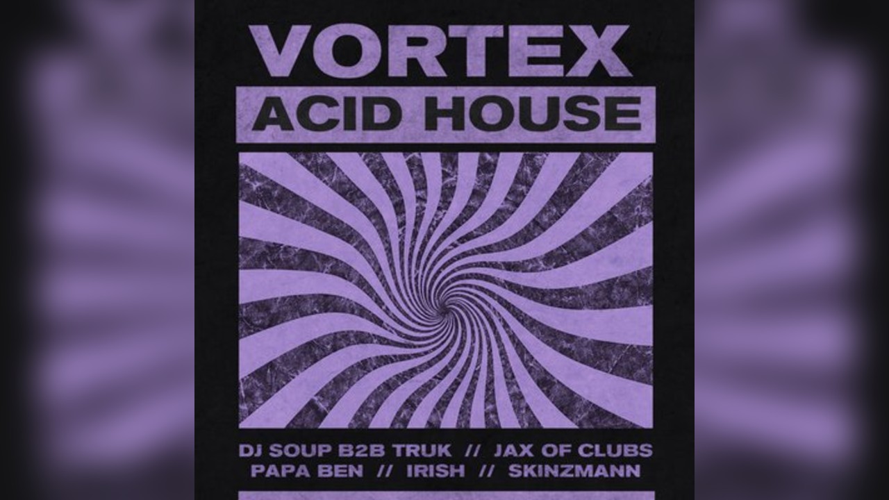 Vortex: Acid House | 27.03.26 | Move Exeter