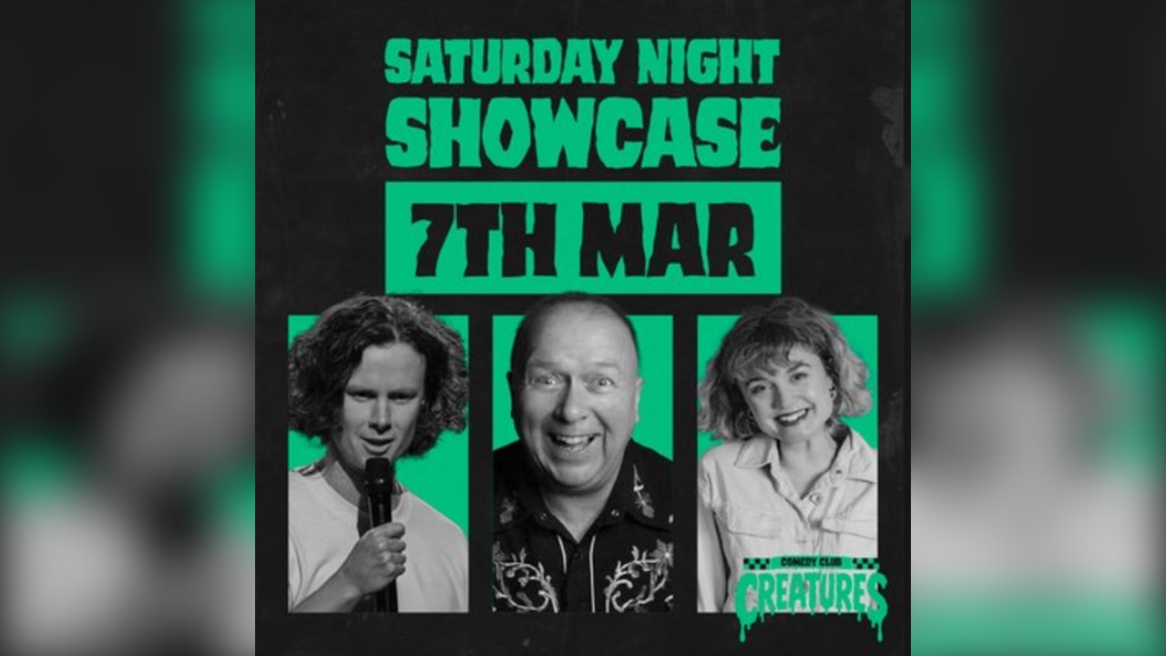 Saturday Night Showcase|| Creatures Comedy Club