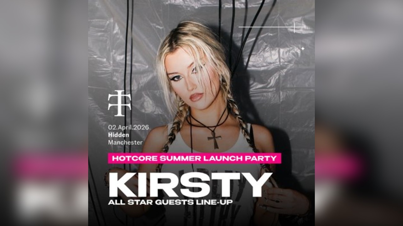 Teletech Manchester: Kirsty [Hotcore Summer Launch Party]