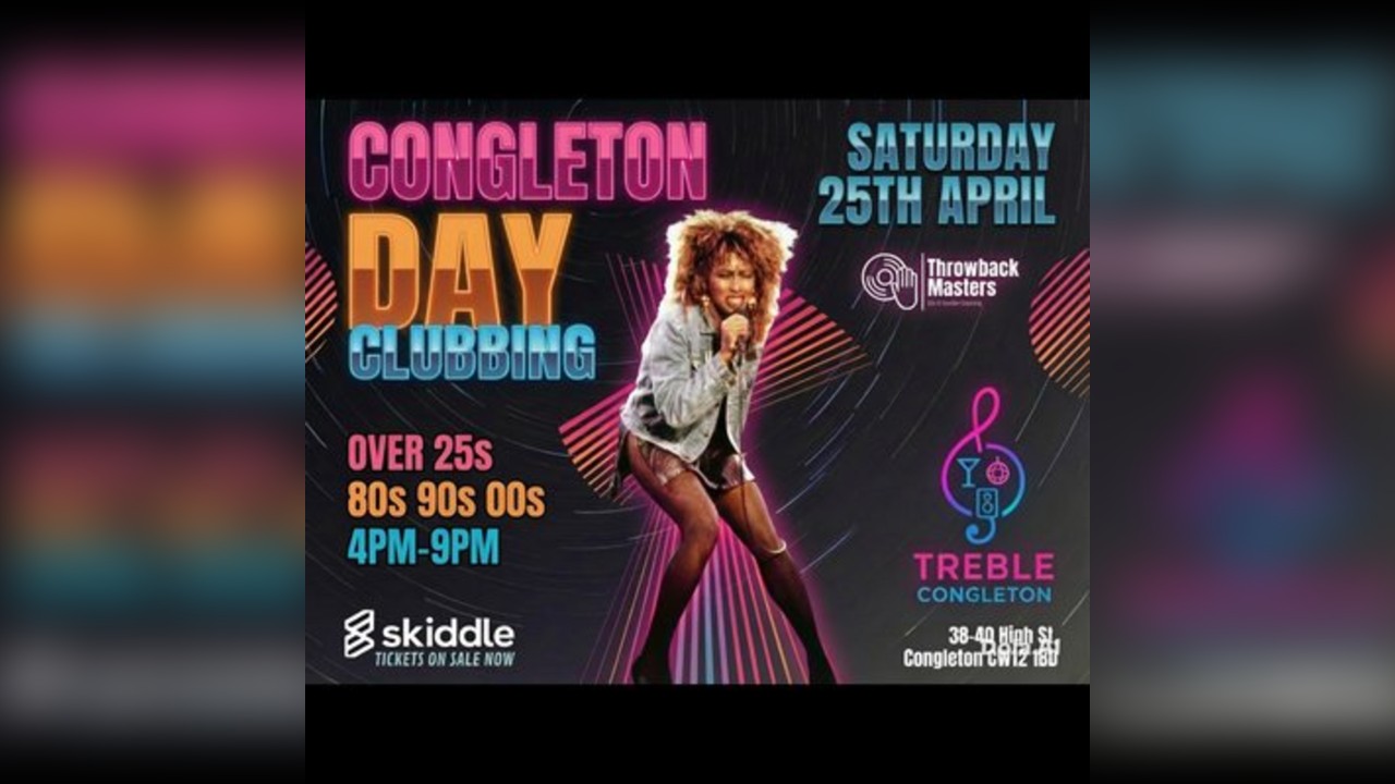 Throwback Masters Congleton Over 25s Day Clubbing Event