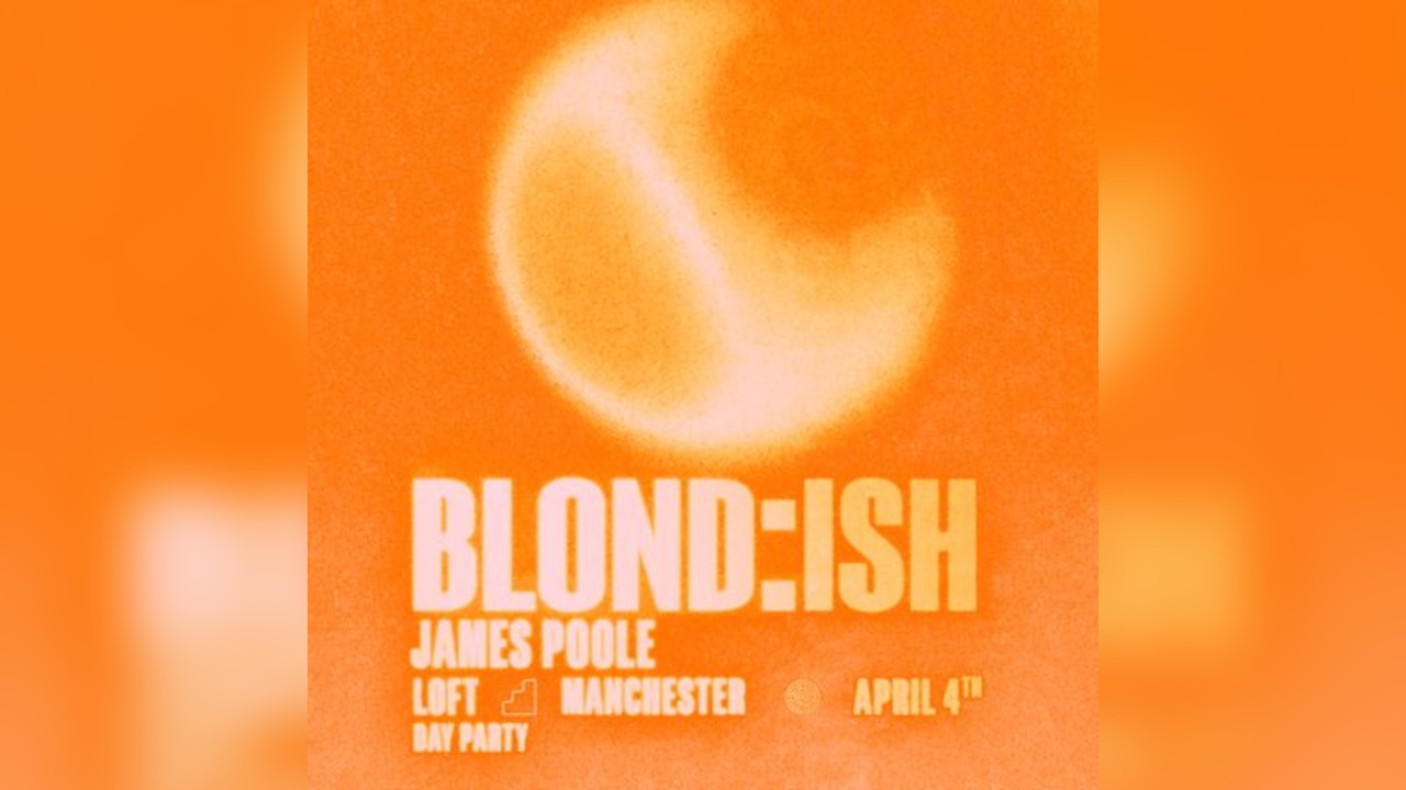 Labyrinth & The Loft present BLOND:ISH (day party)