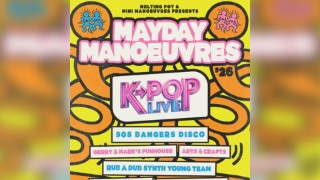 Mayday Manoeuvres '26 ~ by Melting Pot & Mini Manoeuvres