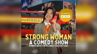 Strong Woman - A Comedy Show in London Piccadilly