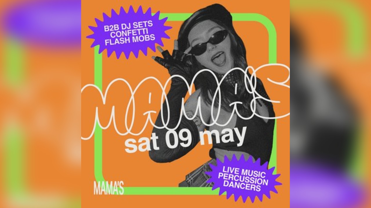 Mama's Saturday // Sat 9th May