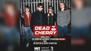Dead Cherry - Sheffield