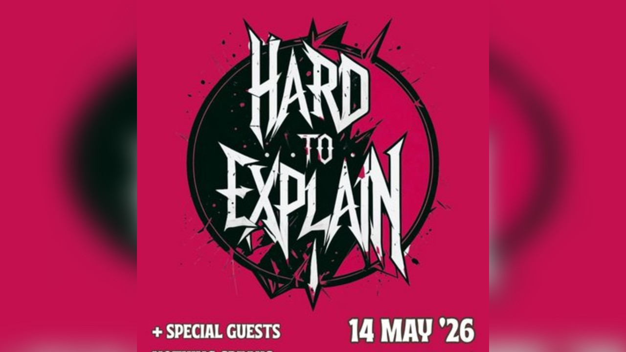 Hard To Explain with special guests