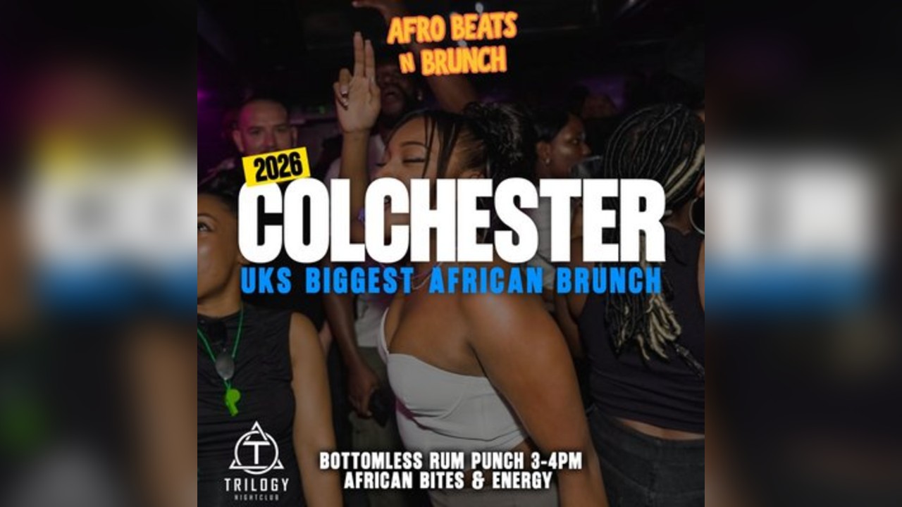 COLCHESTER 24th May Bank Holiday Special - Afrobeats N Brunch