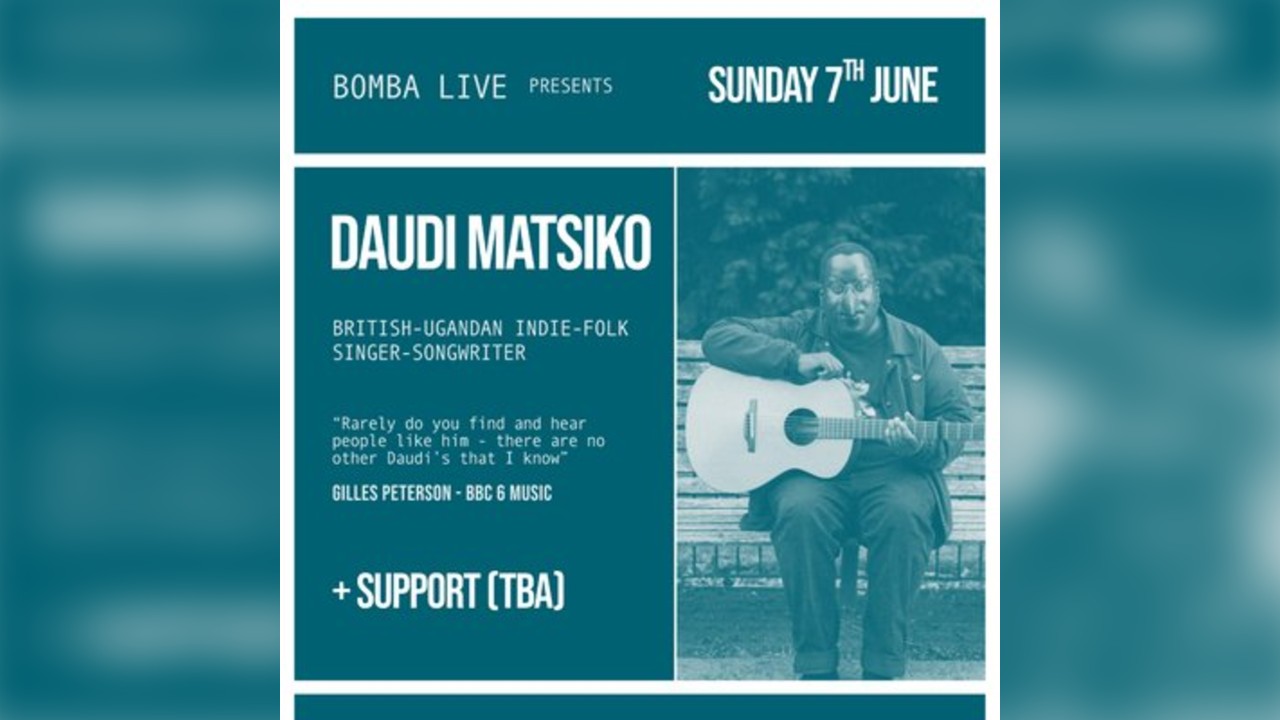 Bomba Live: Daudi Matsiko | 07.06.26 | Exeter