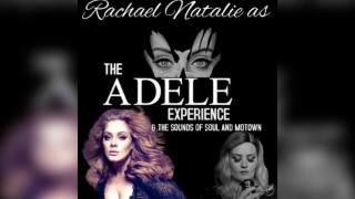 The Adele Experience by Rachael Natalie
