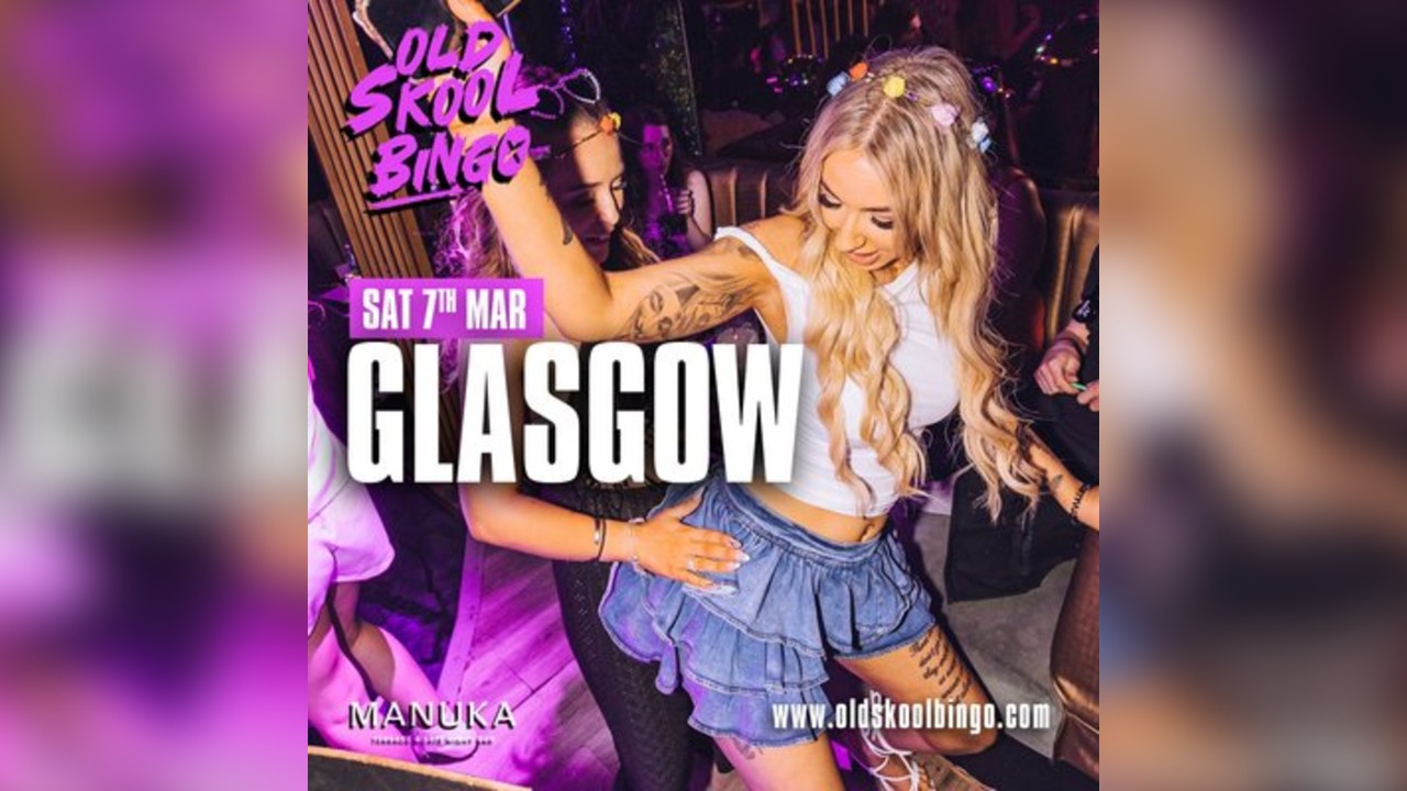 Old Skool Bingo Sat 7th March Glasgow