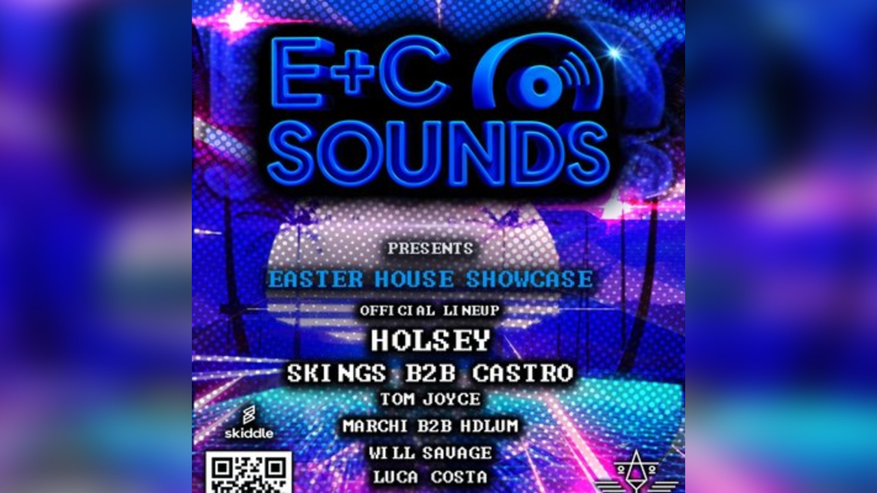 E+C Sounds - Easter House Showcase